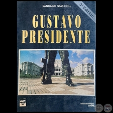 GUSTAVO PRESIDENTE - 3ª EDICION - Autor: SANTIAGO TRÍAS COLL